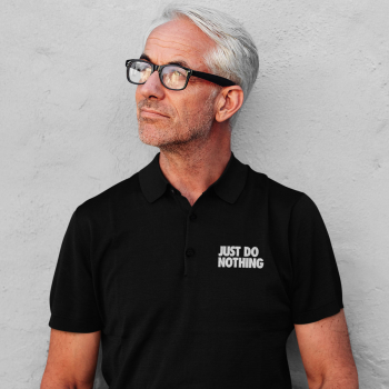 just do nothing polo shirt organic cotton